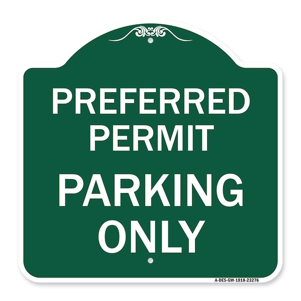 Preferred Permit Parking Only, Green & White Aluminum Architectural Sign, 18" x 18", GW-1818-23276